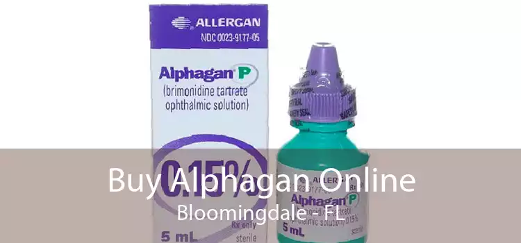 Buy Alphagan Online Bloomingdale - FL
