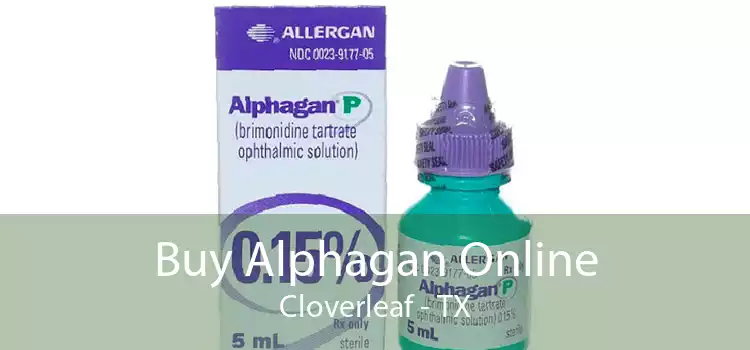 Buy Alphagan Online Cloverleaf - TX