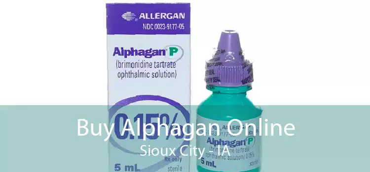 Buy Alphagan Online Sioux City - IA
