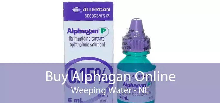 Buy Alphagan Online Weeping Water - NE